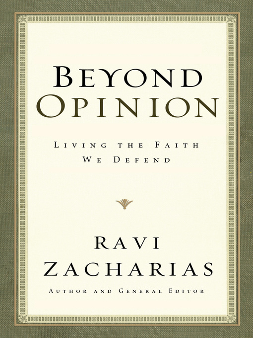 Title details for Beyond Opinion by Ravi Zacharias - Available